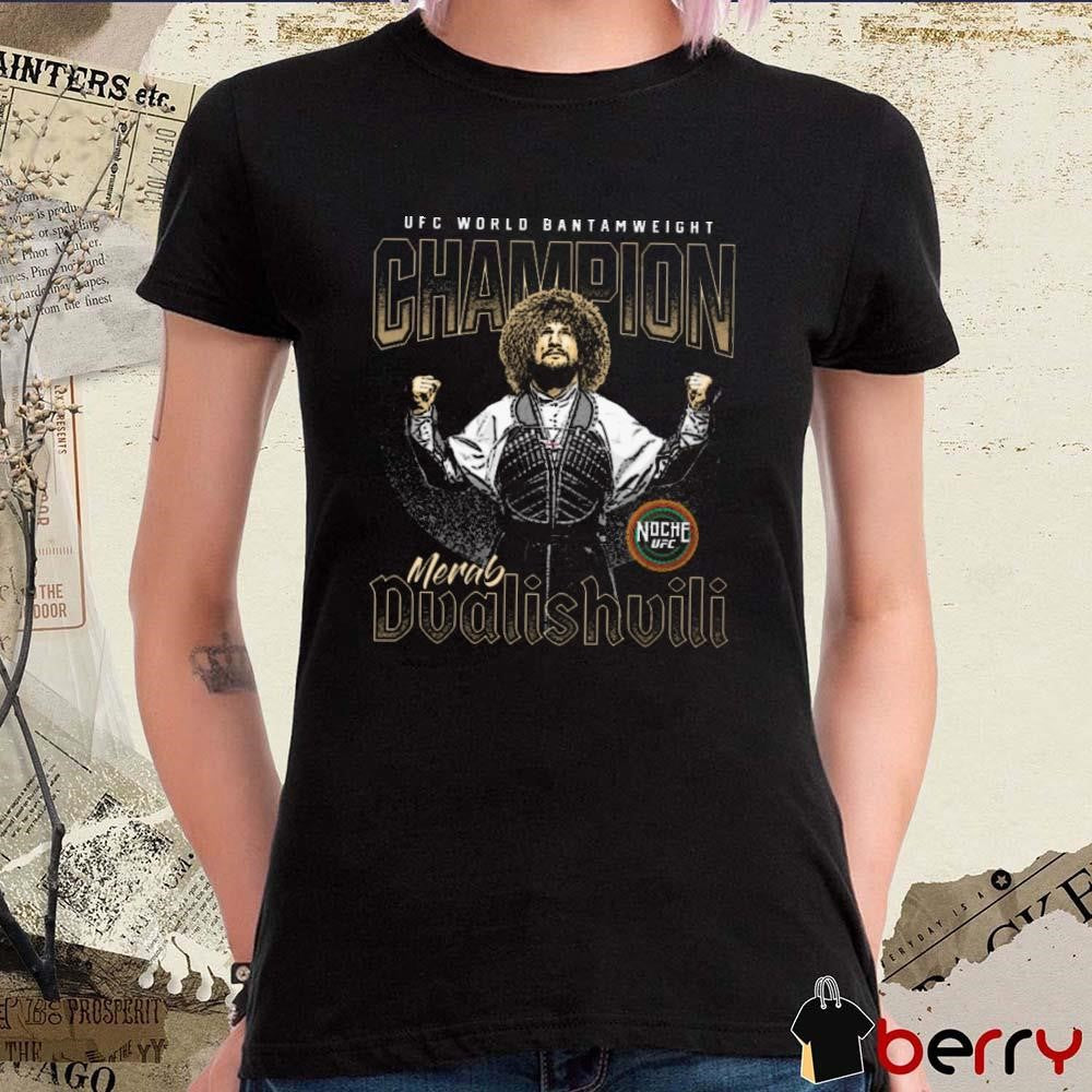 Noche UFC World Bantamweight Champion 306 Merab Dvalishvili Champion t-shirt