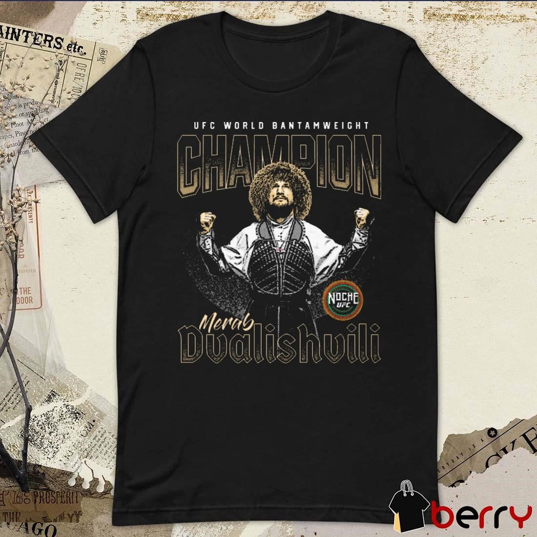 Noche UFC World Bantamweight Champion 306 Merab Dvalishvili Champion t-shirt