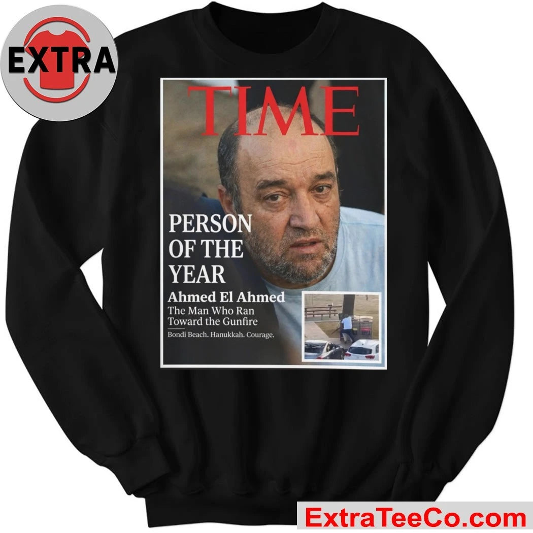 Official Person Of The Year Ahmed El Ahmed a gunman in the Bondi Beach attack in December 2025 Shirt