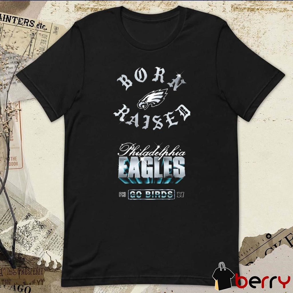Philadelphia Eagles Born x Raised Phi Go Birds Chrome Rocker t-shirt