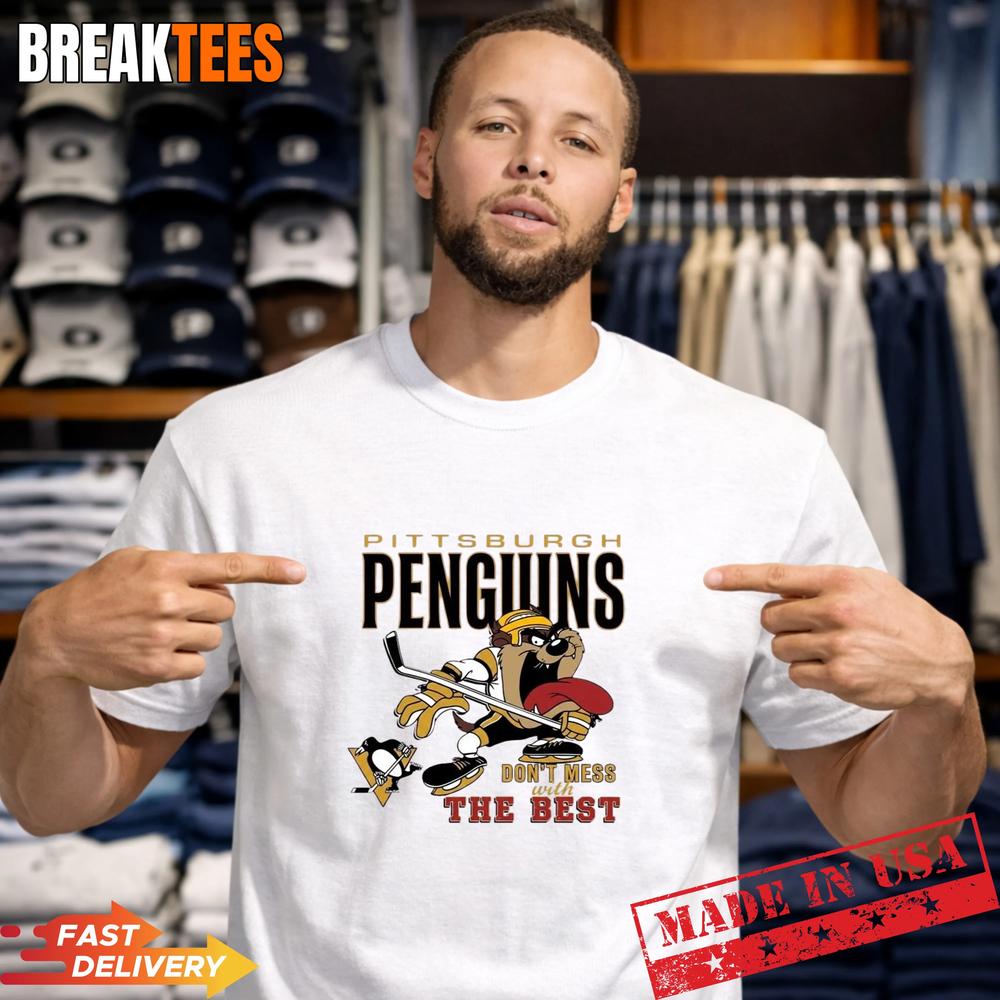 Pittsburgh Penguins Dont Mess With The Best Mascot T-Shirt