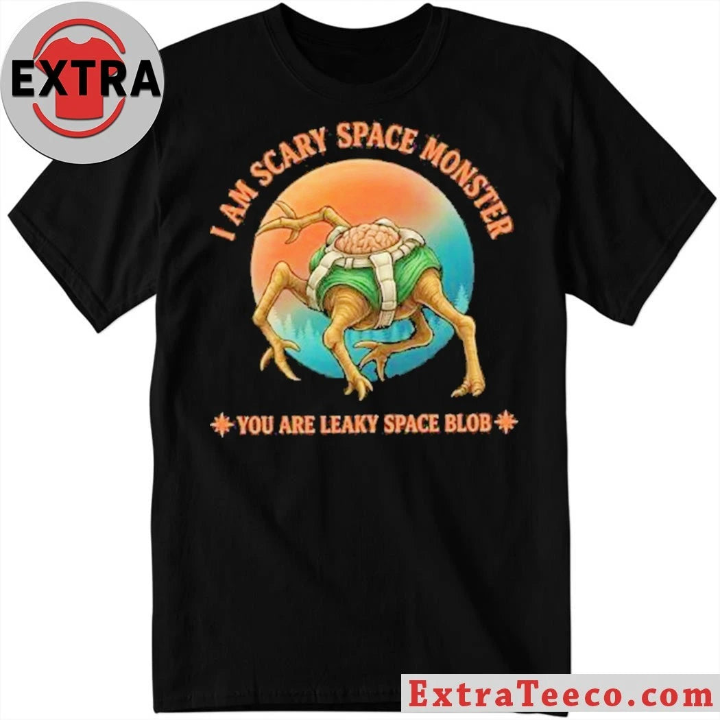 Official Project Hail Mary I Am Scary Space Monster You Are Leaky Space Blob 2026 Shirt