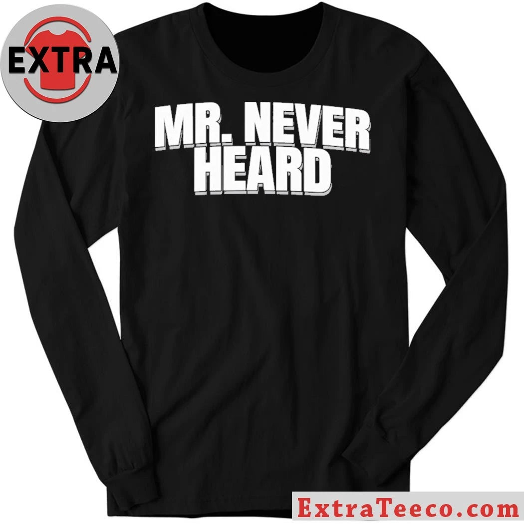 Official Raymond Aguilar wears Mr. Never Heard Shirt