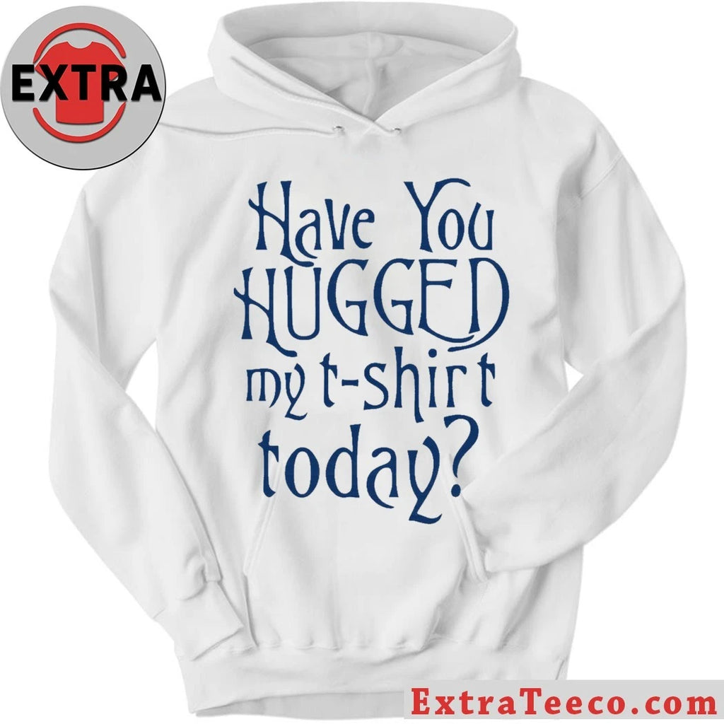 Official Seth Cohen Have You Hugged My Shirt