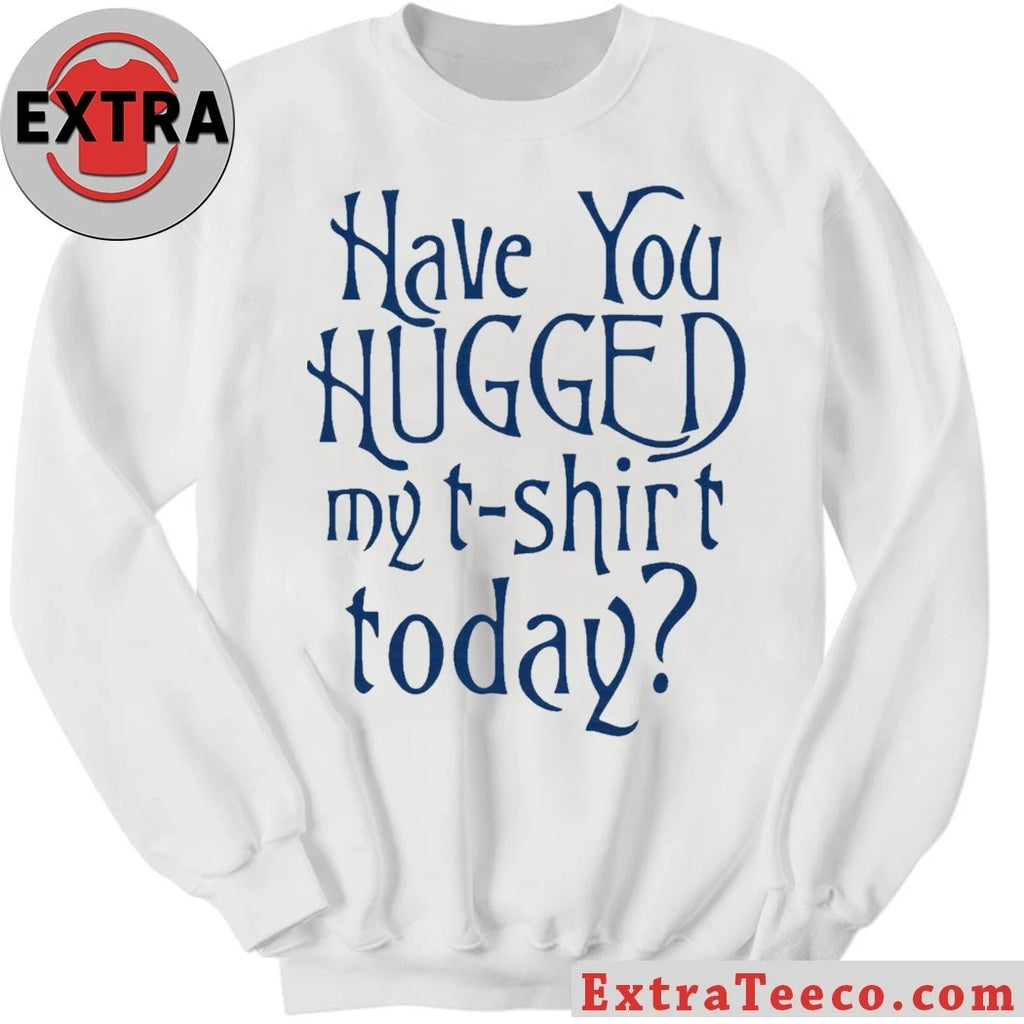Official Seth Cohen Have You Hugged My Shirt
