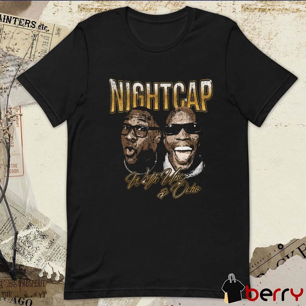Shannon Sharpe Nightcap With Unc And Ocho Vintage Retro t-shirt