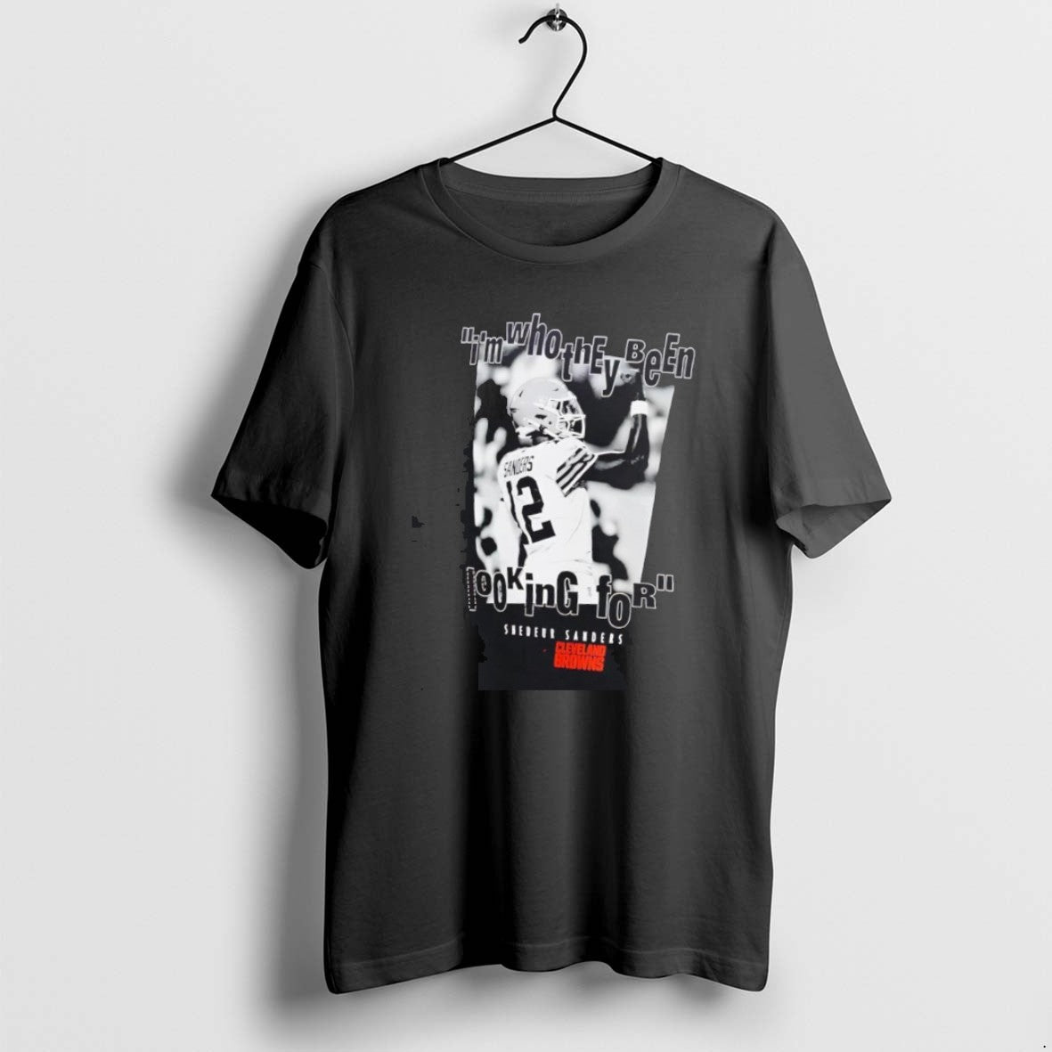 Official Shedeur Sanders Im Who They Been Looking For Cleveland Browns T-Shirts, Hoodie, Sweatshirt | PodTeesHub.com