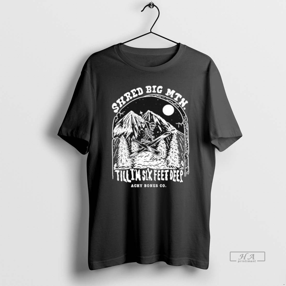 Official Shred Big Mtn Till Im Six Feet Deep Achy Bones Co T-Shirts, Hoodie, Sweatshirt | PodTeesHub.com