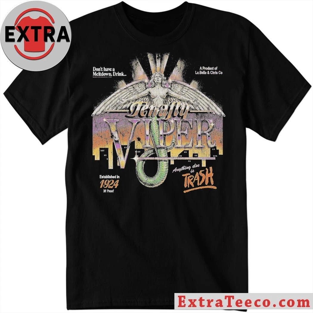 Official Tenafly Viper Anything Else Is Street Trash Shirt