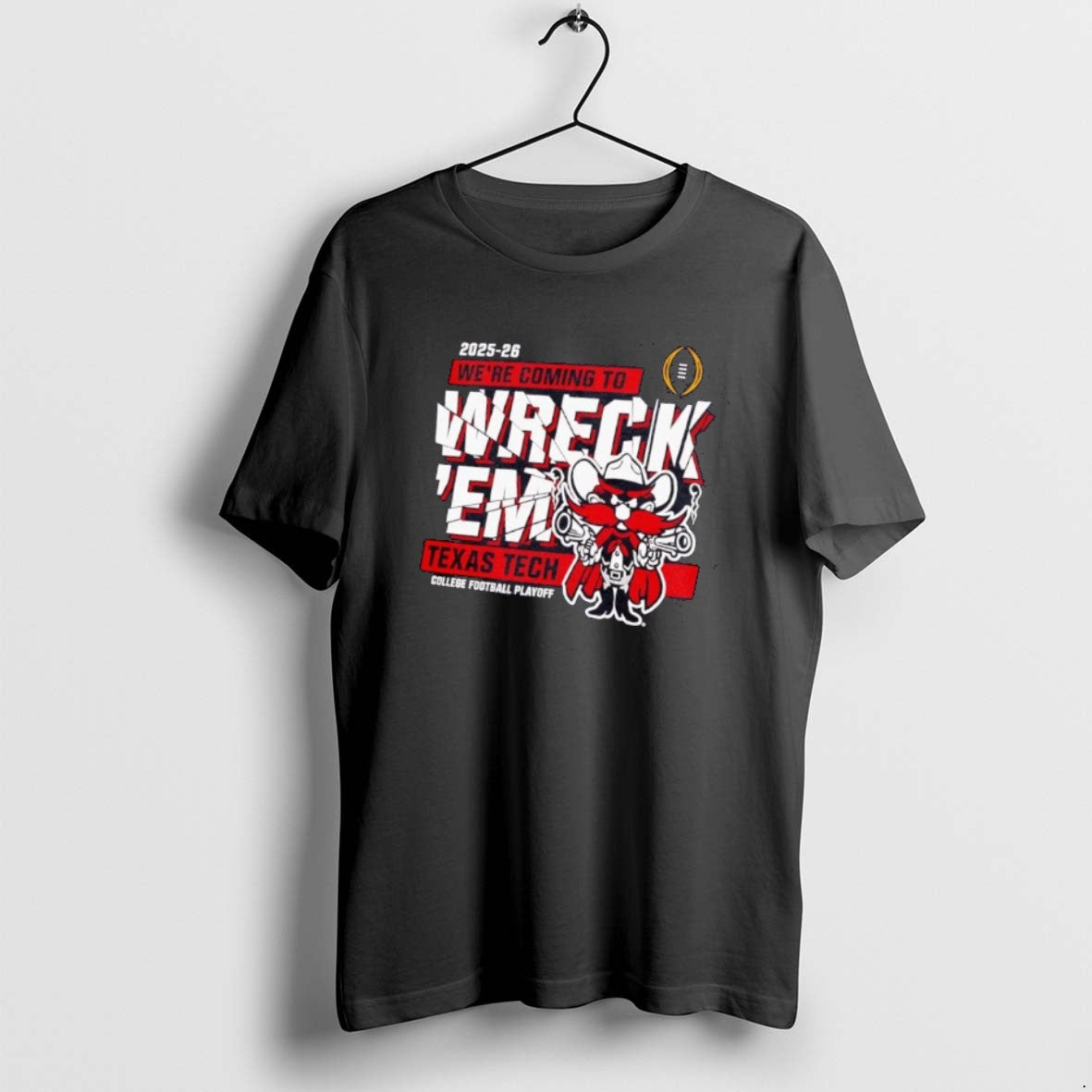 Official Texas Tech Red Raiders 2025 Cfp Were Coming To Wreck Em T-Shirts, Hoodie, Sweatshirt | PodTeesHub.com
