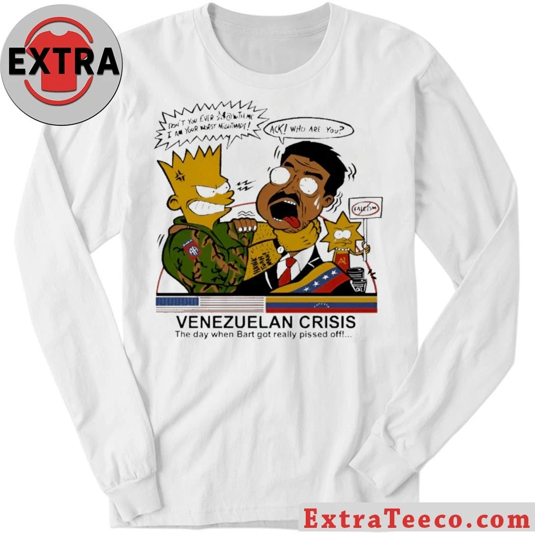 Official The T-shirt features a parody design of the famous Venezuelan Crisis The Day When Bart Got Really Pissed Off