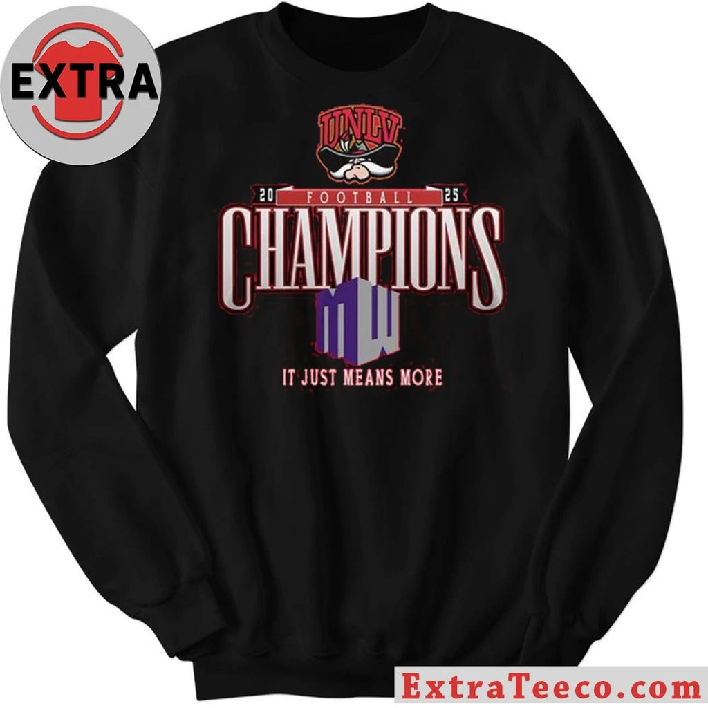 Official UNLV Rebels Mountain West Champions 2025 Means More Shirt