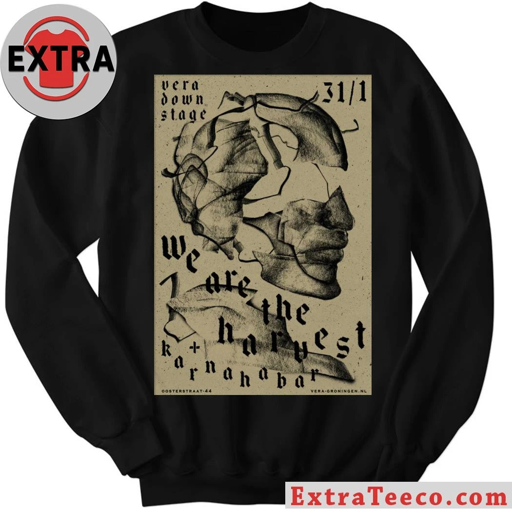 Official We Are The Harvest January 30 2026 At VERA downstage Show Poster Shirt