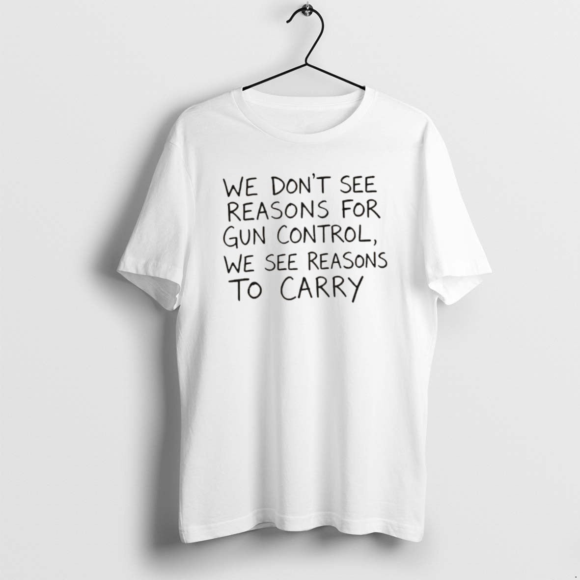 Official We Dont See Reasons For Gun Control We See Reason To Carry T-Shirts, Hoodie, Sweatshirt | PodTeesHub.com