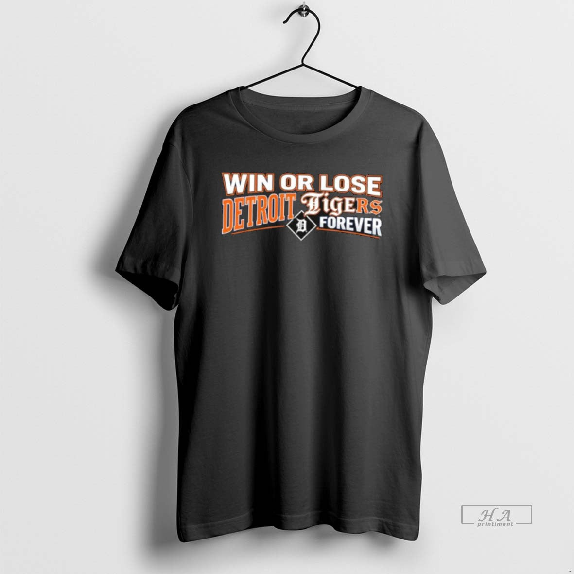Official Win Or Lose Detroit Tigers Forever T-Shirts, Hoodie, Sweatshirt | PodTeesHub.com