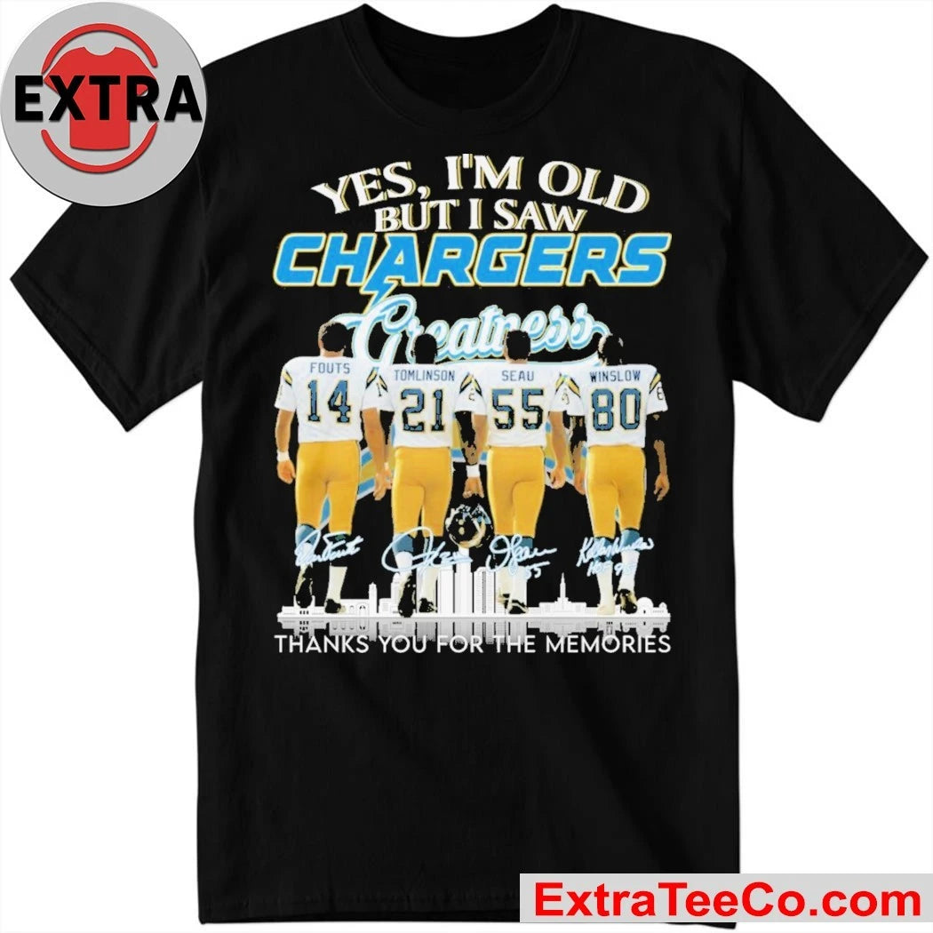 Official Yes Im Old But I Saw Los Angeles Chargers Greatness Signature Thank You For The Memories Unisex T-shirt