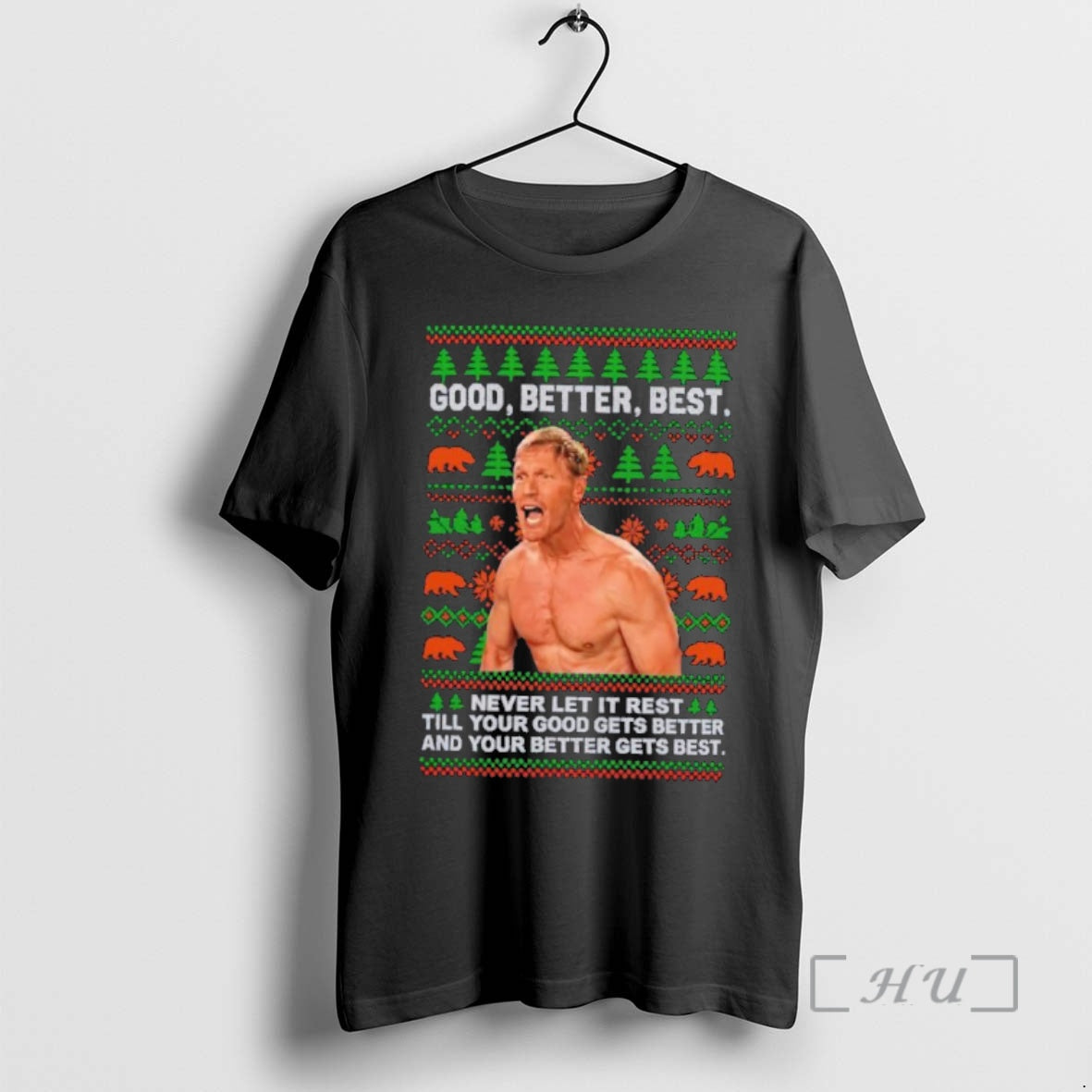 Officials Ben Johnson Good Better Best Ugly Christmas Sweat T-Shirts, Hoodie, Sweatshirt | PodTeesHub.com