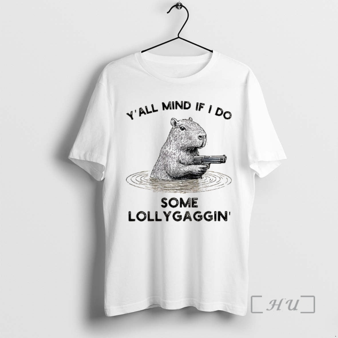 Officials Capybara That Wants To Be Lazy Yall Mind If I Do Some Lollygaggin Premium T-Shirts, Hoodie, Sweatshirt
