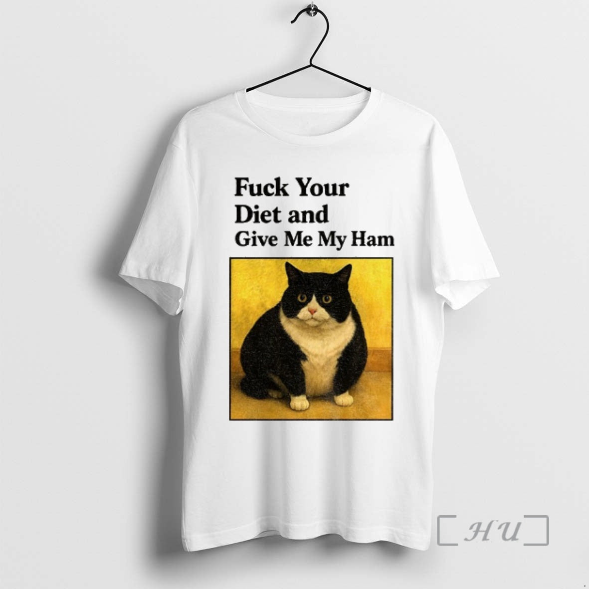 Officials Cat Fat Fuck Your Diet And Give Me My Ham Premium T Shirts Sweater Hoodie, Sweatshirt | PodTeesHub.com
