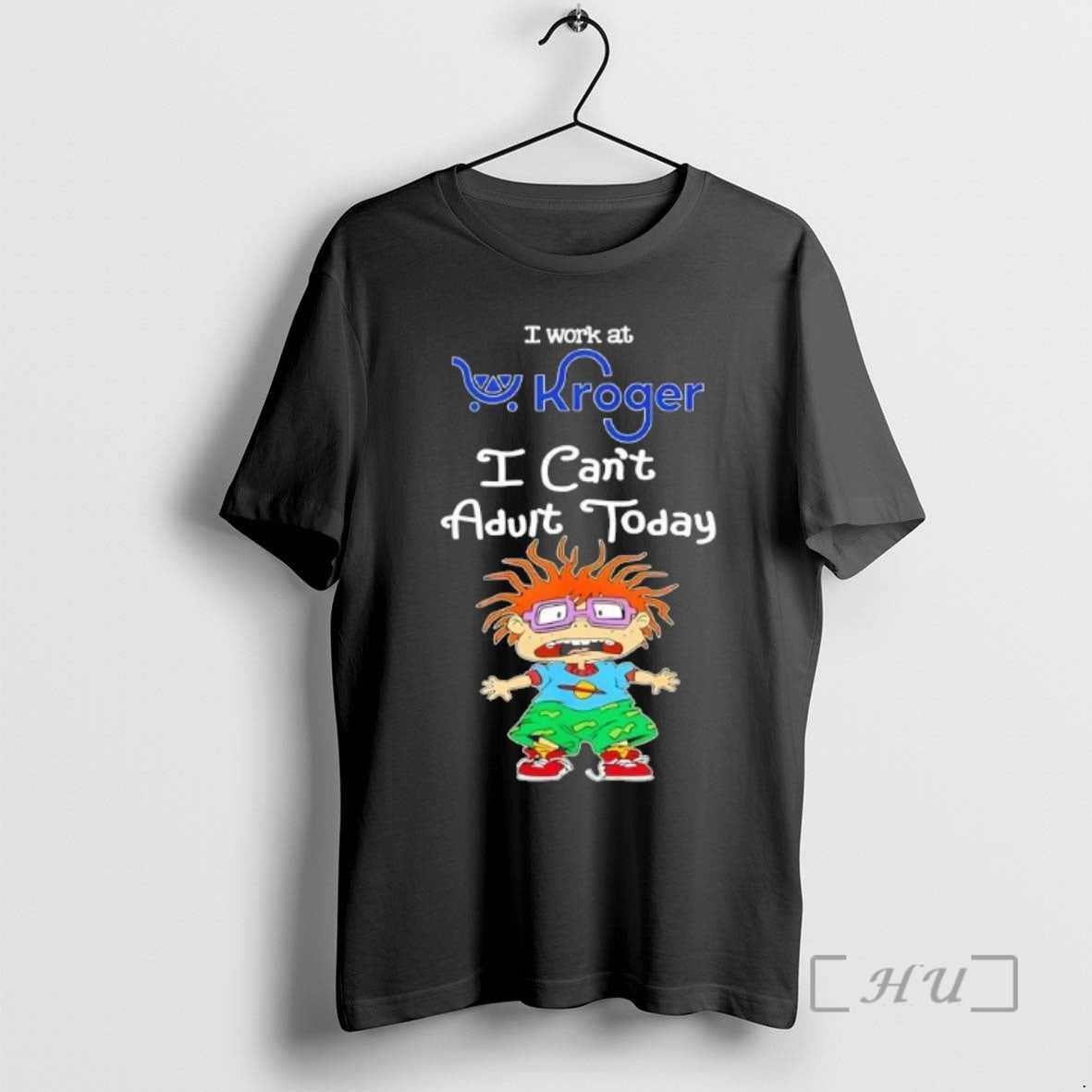 Officials Chuckie Finster I Work At Kroger I Cant Adult Today Premium T Shirts Sweater Hoodie, Sweatshirt | PodTeesHub.com