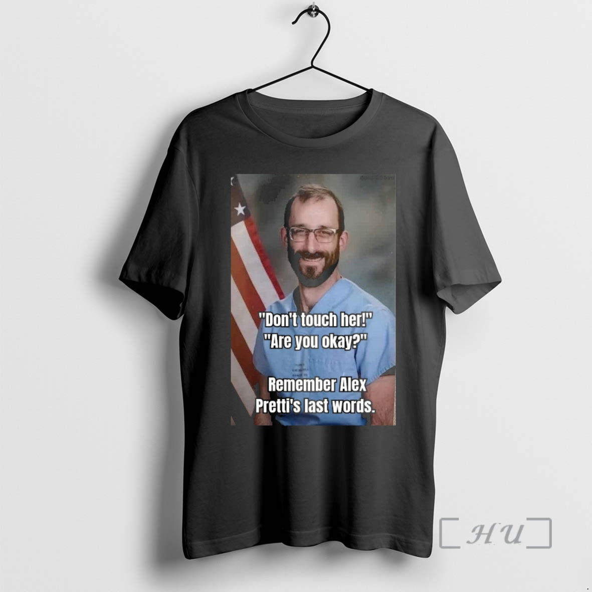 Officials Dont Touch Her Are You Okay Remember Alex Prettis Last Words Premium T Shirts Hoodie, Sweatshirt | PodTeesHub.com