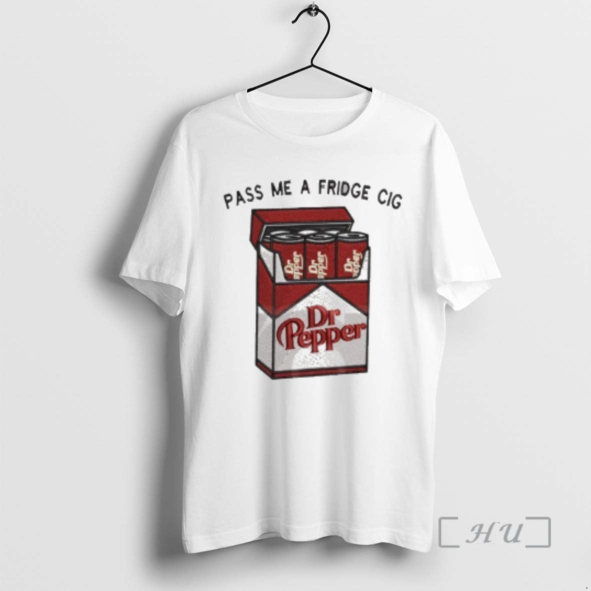Officials Dr Pepper Pass Me A Fridge Cigarette T-Shirts, Hoodie, Sweatshirt | PodTeesHub.com