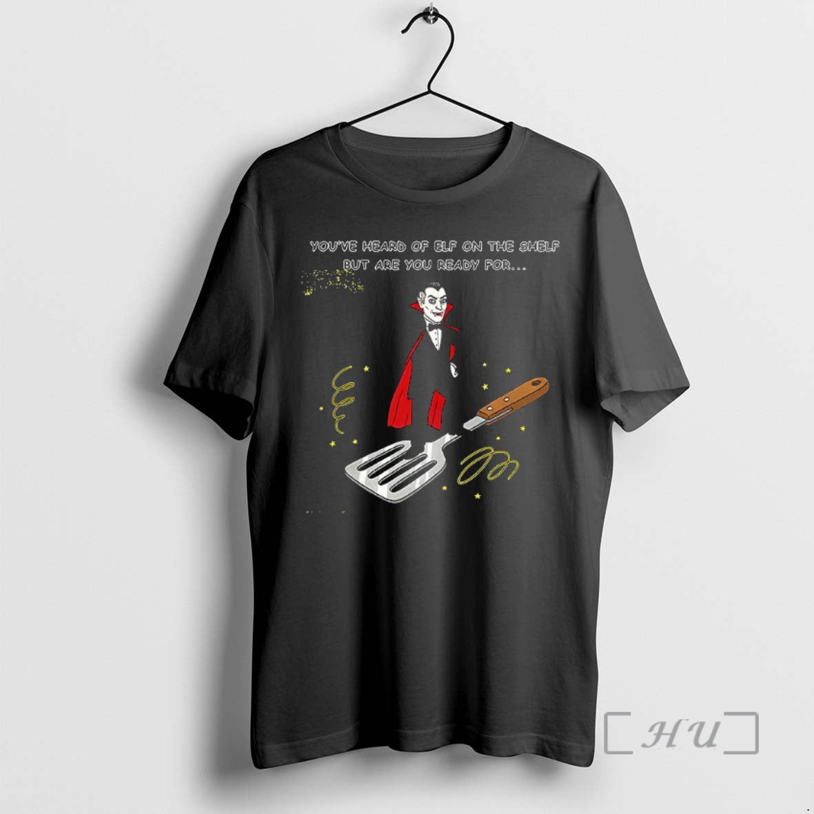 Officials Dracula On A Spatula Youve Heard Of Elf On The Shelf But Are You T-Shirts, Hoodie, Sweatshirt | PodTeesHub.com