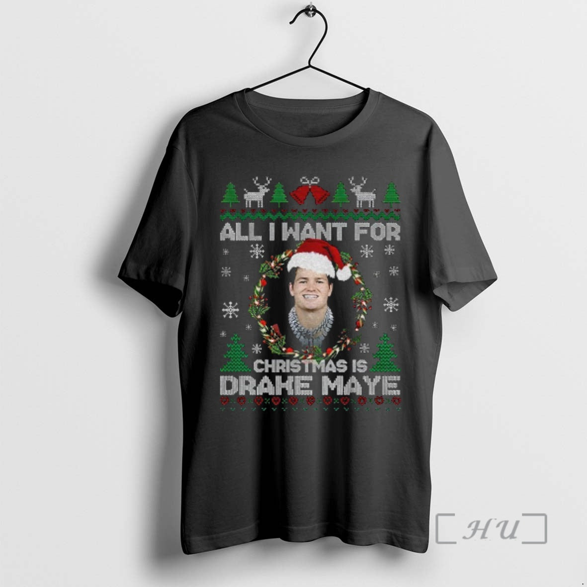 Officials Drake Maye Christmas Grill All I Want For Christmas Is Drake Maye Premium T-Shirts, Hoodie, Sweatshirt