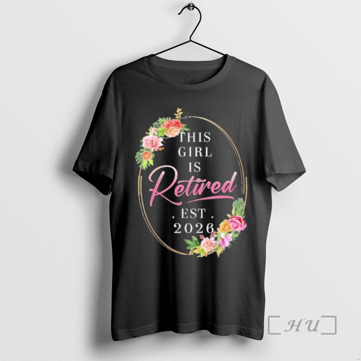 Officials Floral This Girl Is Retired Est 2026 T-Shirts, Hoodie, Sweatshirt | PodTeesHub.com