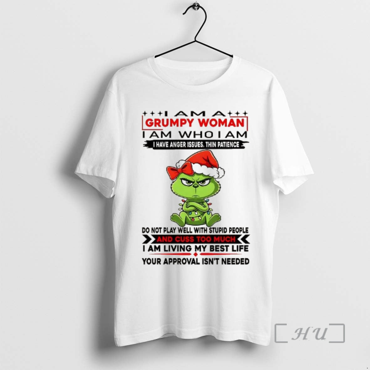 Officials Grinch I Am A Grumpy Woman I Have Anger Issues Thin Patience Premium T-Shirts, Hoodie, Sweatshirt | PodTeesHub.com
