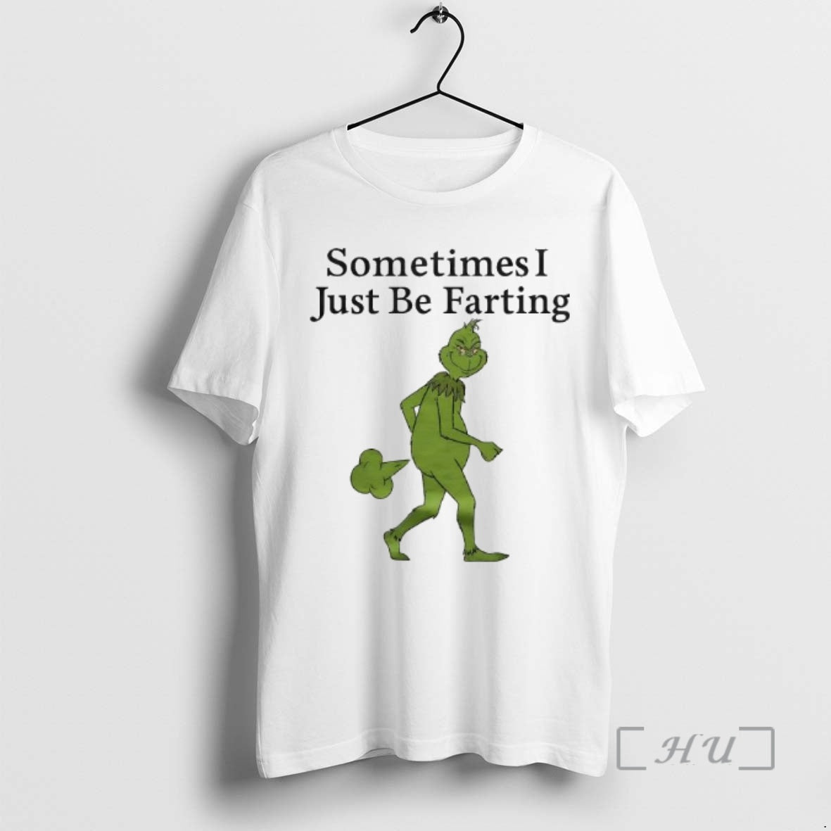 Officials Grinch Sometimes I Just Be Farting T-Shirts, Hoodie, Sweatshirt | PodTeesHub.com
