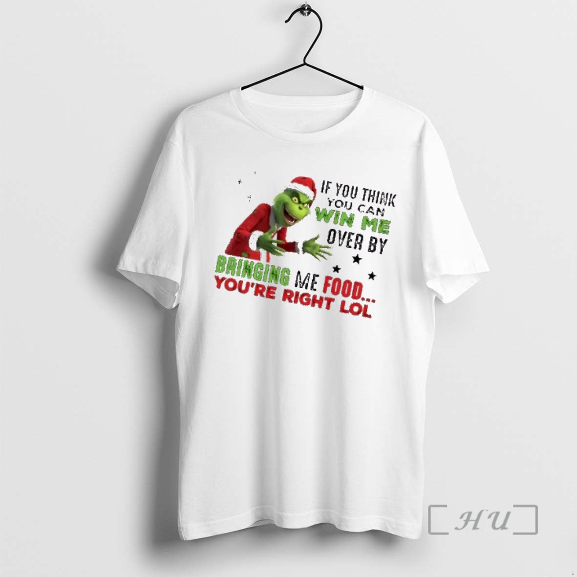 Officials Grinch If You Think You Can Win Me Over By Bringing Me Food Youre T-Shirts, Hoodie, Sweatshirt | PodTeesHub.com