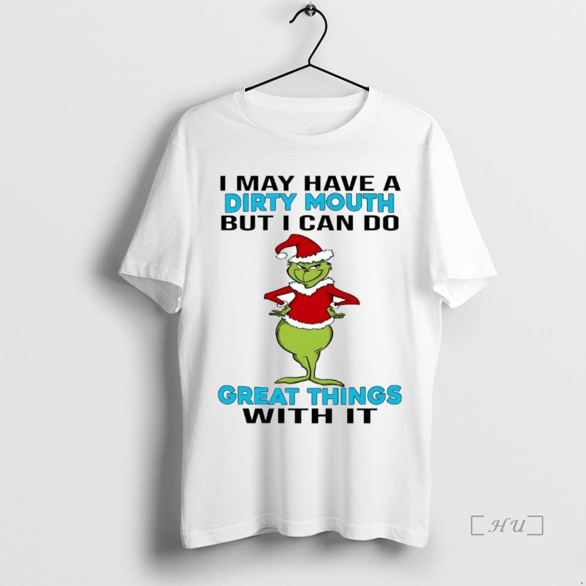 Officials Grinch May Have A Dirty Mouth I Can Do Great Things With It Christmas T-Shirts, Hoodie, Sweatshirt | PodTeesHub.com