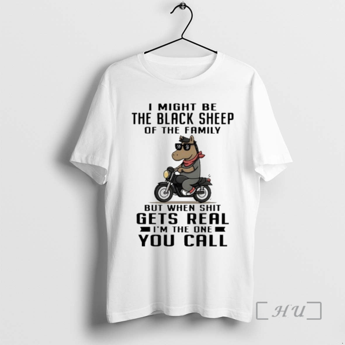 Officials Horse I Might Be The Black Sheep Of The Family But When Shit Gets T-Shirts, Hoodie, Sweatshirt | PodTeesHub.com