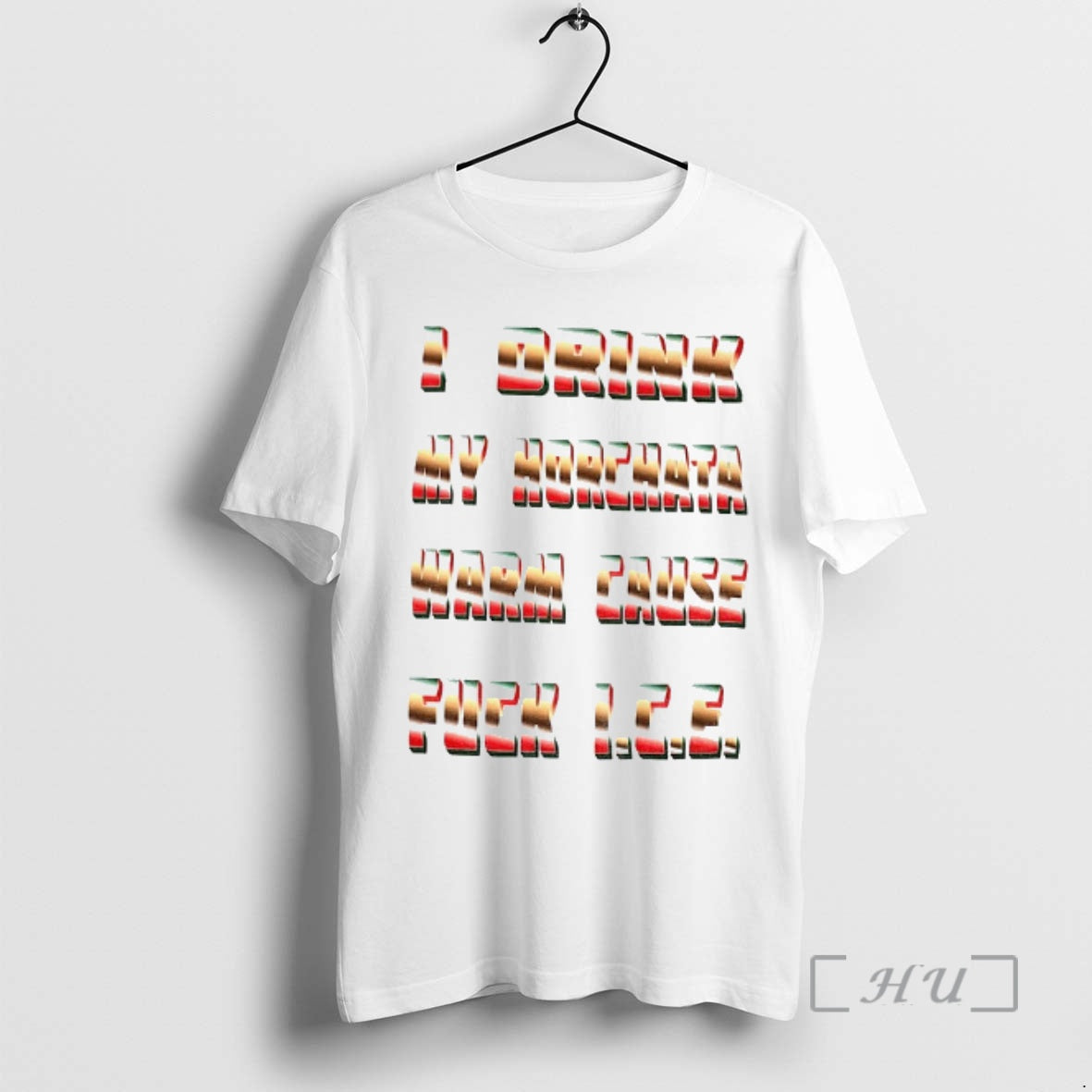 Officials I Drink My Horchata Warm Cause Fuck Ice T-Shirts, Hoodie, Sweatshirt | PodTeesHub.com