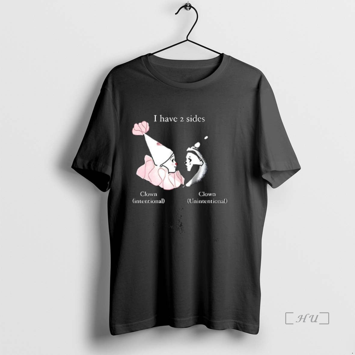 Officials I Have Two Sides Clown Intentional And Unintentional T-Shirts, Hoodie, Sweatshirt | PodTeesHub.com