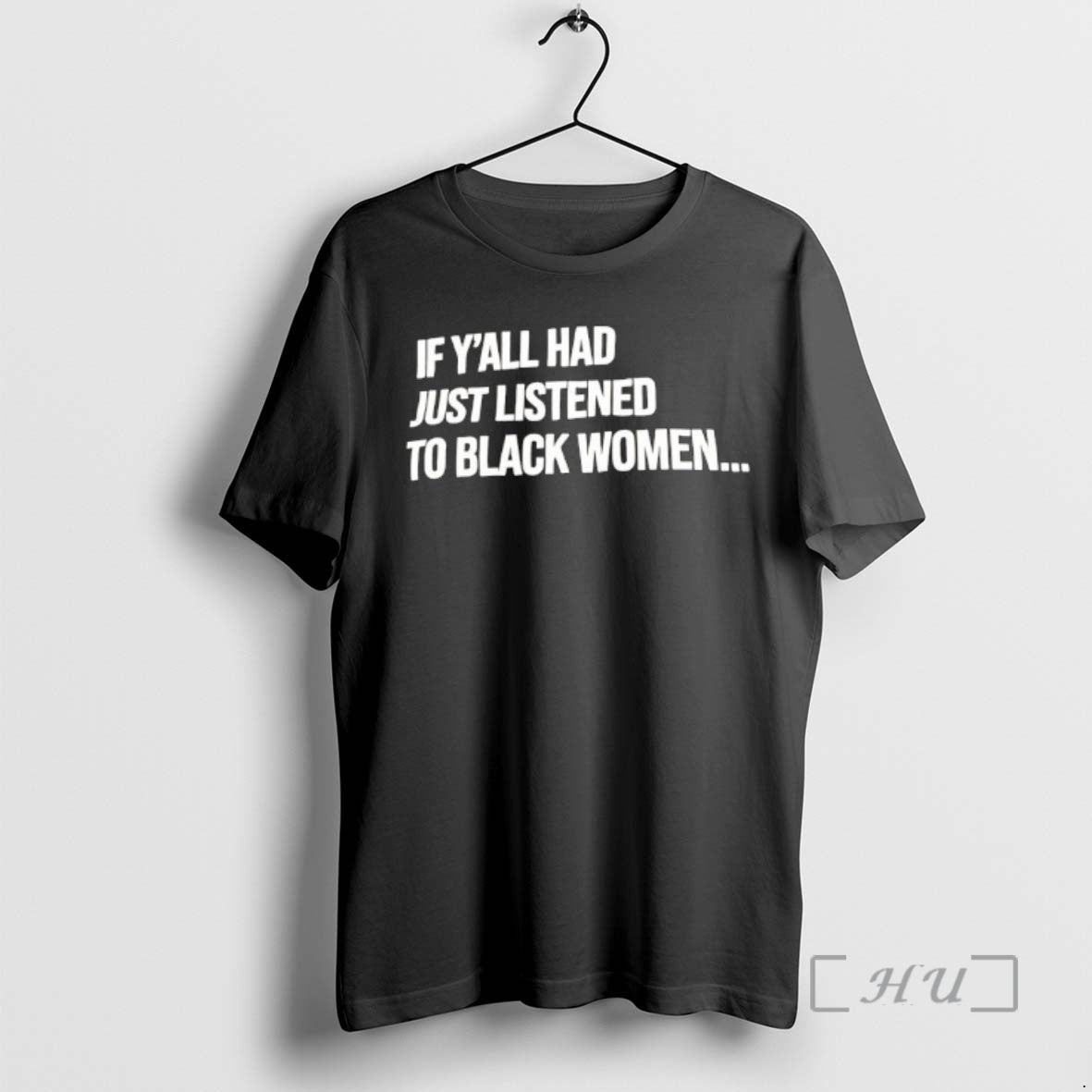 Officials If Yall Had Just Listened To Black Women T-Shirts, Hoodie, Sweatshirt | PodTeesHub.com