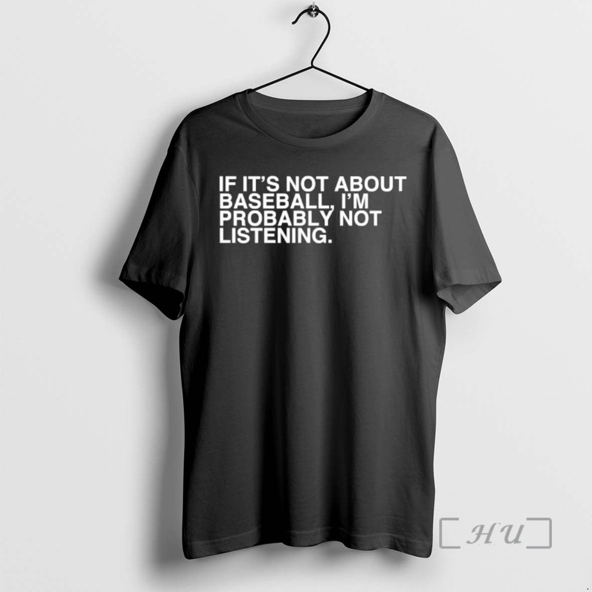 Officials If Its Not About Baseball Im Probably Not Listening T-Shirts, Hoodie, Sweatshirt | PodTeesHub.com