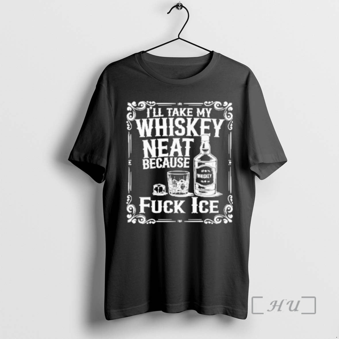 Officials Ill Take My Whiskey Neat Because Fuck Ice T-Shirts, Hoodie, Sweatshirt | PodTeesHub.com