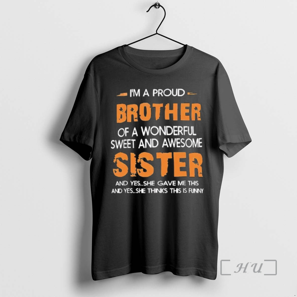 Officials Im A Proud Brother Of A Wonderful Sweet And Awesome Sister Premium T Shirts Hoodie, Sweatshirt | PodTeesHub.com