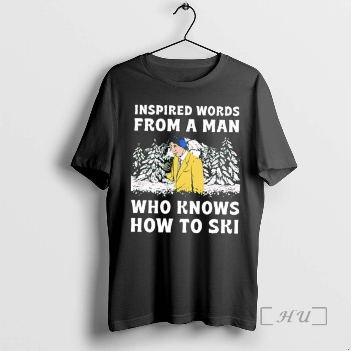 Officials Inspired Words From A Man Who Knows How To Ski Premium T Shirts Sweater Hoodie, Sweatshirt | PodTeesHub.com