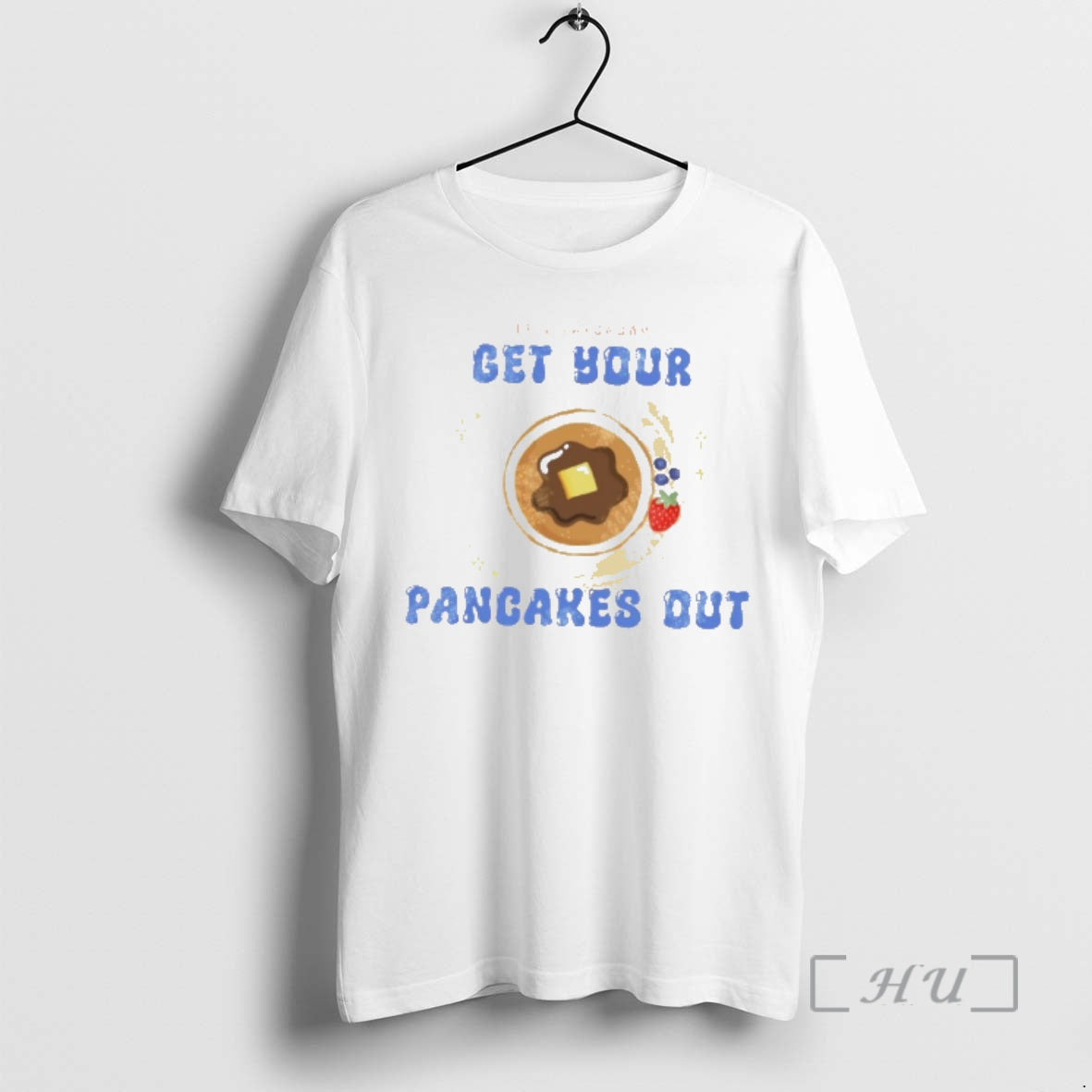 Officials Its Saturday Get Your Pancakes Out T-Shirts, Hoodie, Sweatshirt | PodTeesHub.com