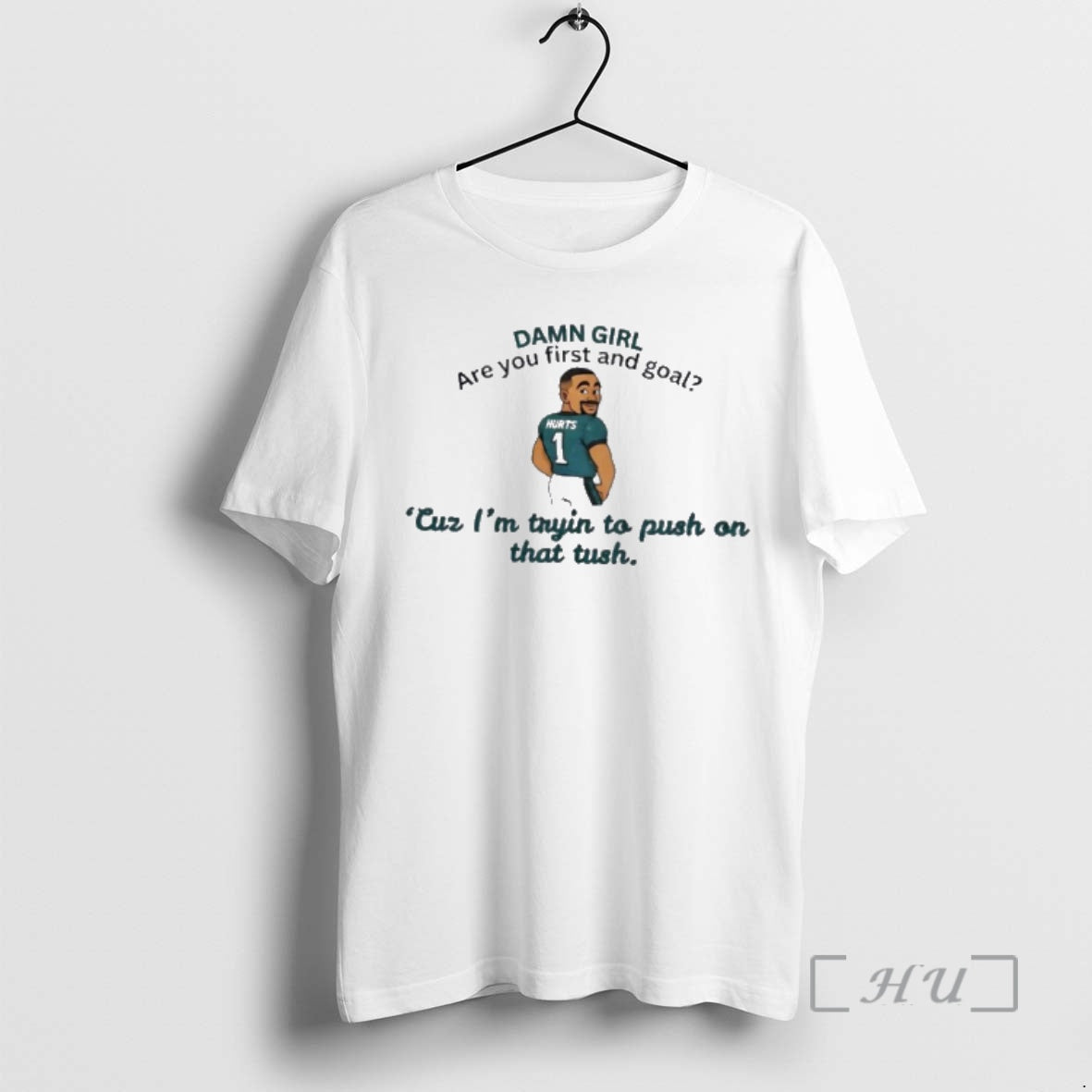 Officials Jalen Hurts Damn Girl Are You First And Goal T-Shirts, Hoodie, Sweatshirt | PodTeesHub.com
