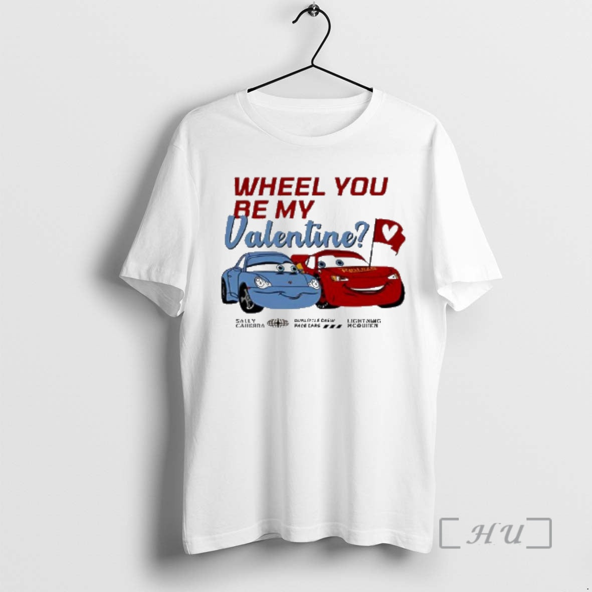Officials Lightning Mcqueen Sally Carrera Wheel You Be My Valentine T-Shirts, Hoodie, Sweatshirt | PodTeesHub.com