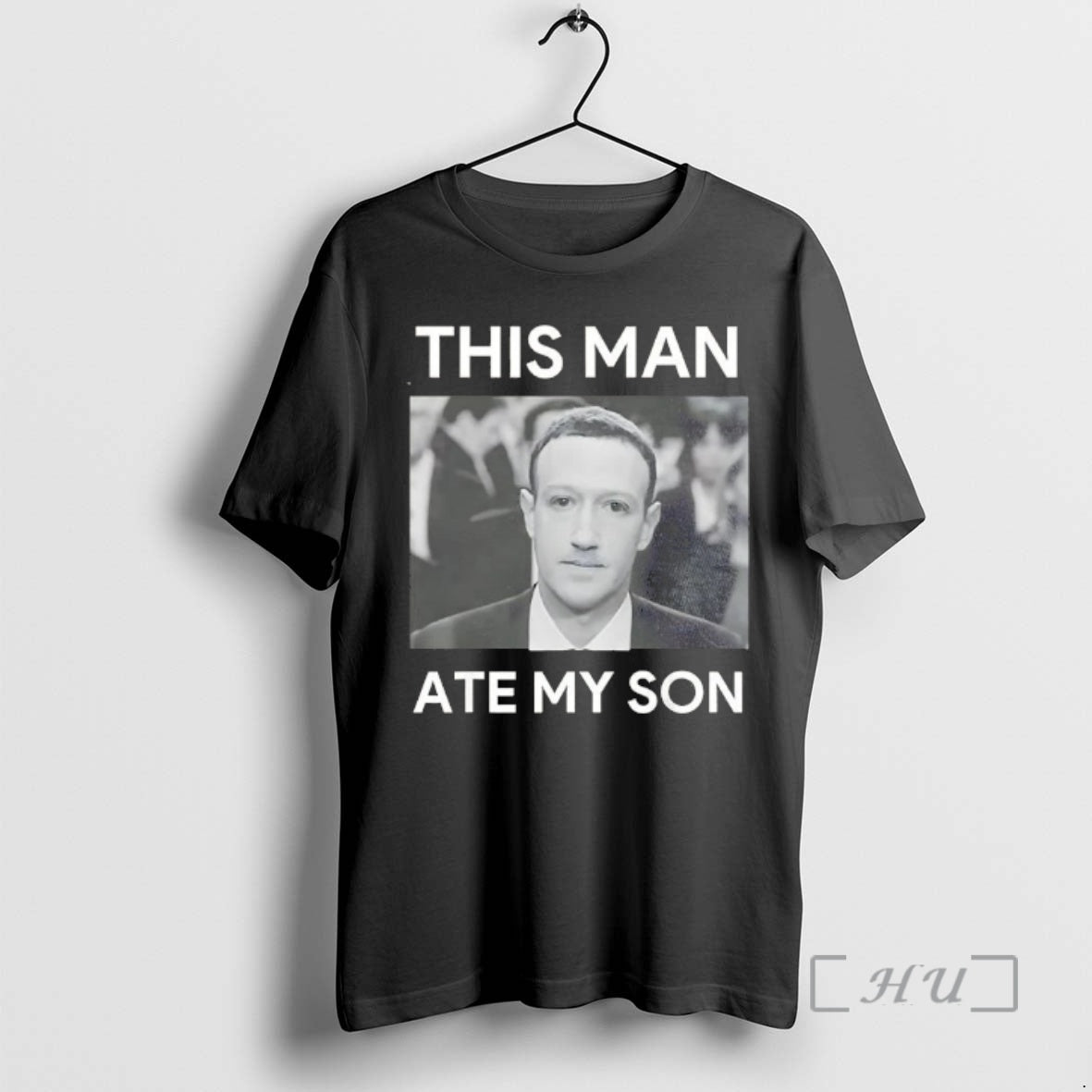 Officials Mark Zuckerberg This Man Ate My Son T-Shirts, Hoodie, Sweatshirt | PodTeesHub.com