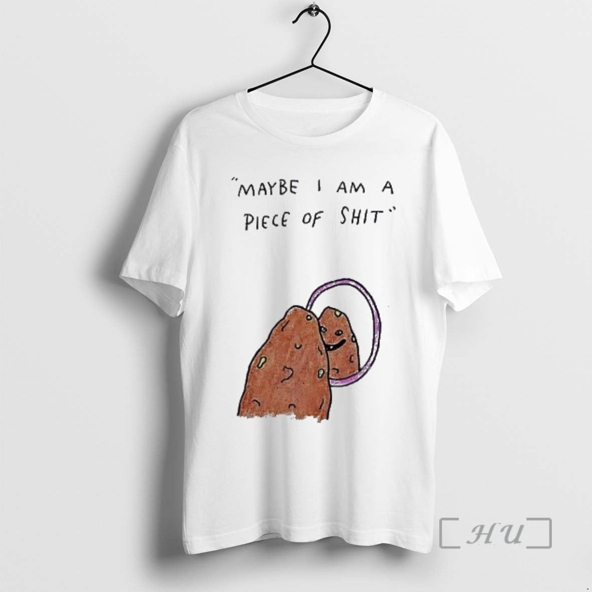 Officials Maybe I Am A Piece Of Shit T-Shirts, Hoodie, Sweatshirt | PodTeesHub.com
