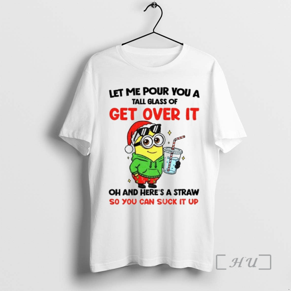 Officials Minion Let Me Pour You A Tall Glass Of Get Over It Oh And T-Shirts, Hoodie, Sweatshirt | PodTeesHub.com