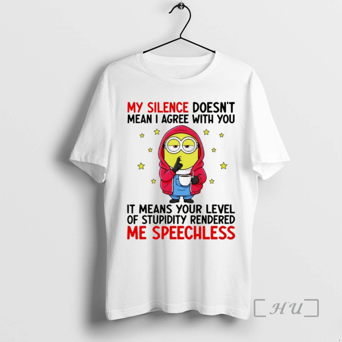 Officials Minion My Silence Doesnt Mean I Agree With You It Means Your Level Of T-Shirts, Hoodie, Sweatshirt | PodTeesHub.com