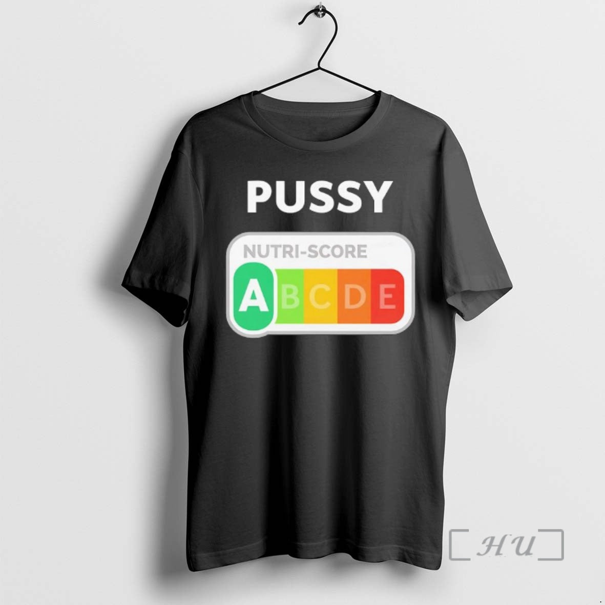 Officials Pussy Nutri Score Graphic T-Shirts, Hoodie, Sweatshirt | PodTeesHub.com