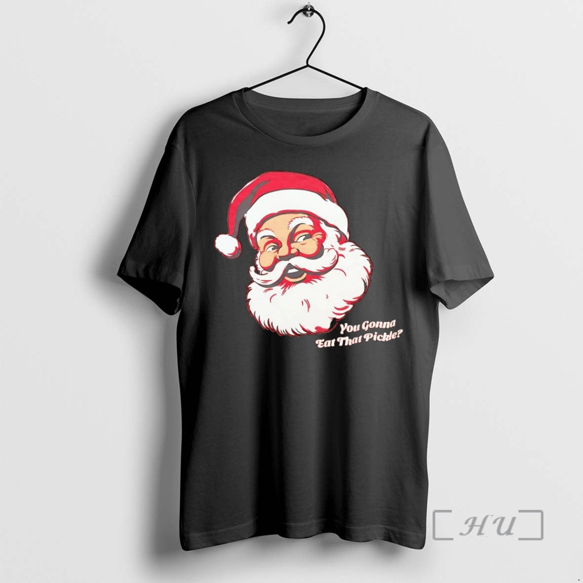 Officials Santa You Gonna Eat That Pickle Christmas T-Shirts, Hoodie, Sweatshirt | PodTeesHub.com